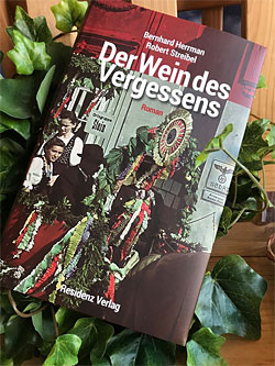  Robert Streibel und Bernhard Herrmann: Der Wein des Vergessens