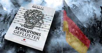 Hubert Michelis: "Revolutionsgeflüster - Deutschland, Deutschland über allem"