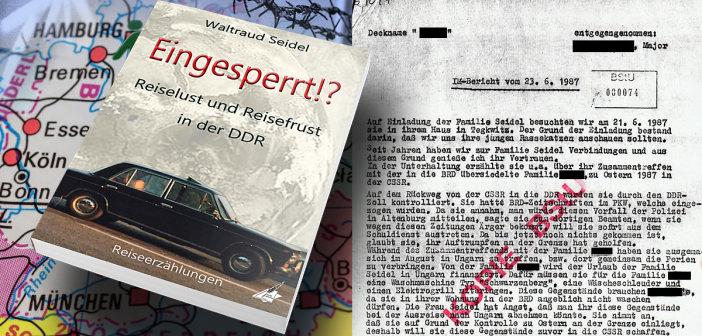 Waltraud Seidel: EINGESPERRT!? - Reiselust und Reisefrust in der DDR