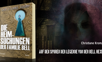 „Die Heimsuchungen der Familie Bell“ – Christiane Kromp auf den Spuren der Legende von der Bellhexe "Die Heimsuchungen der Familie Bell" – Christiane Kromp auf den Spuren der Legende von der Bellhexe
