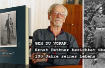 Ernst Fettner: Geh‘ du voran – Ein Jahrhundert