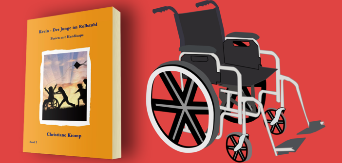 Christiane Kromp: Kevin – Der Junge im Rollstuhl – Ferien mit Handicaps